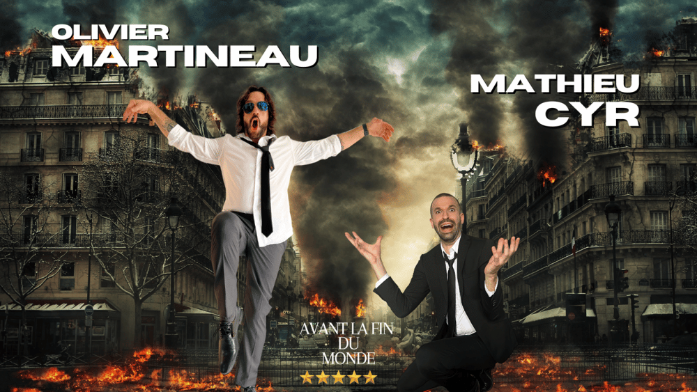 Olivier Martineau et Mathieu Cyr présente Avant la fin du monde